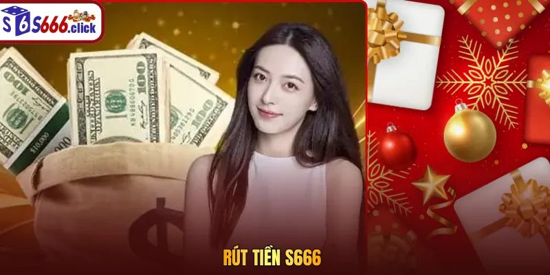 Rút tiền s666